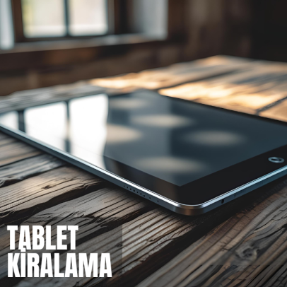Tablet Kiralama